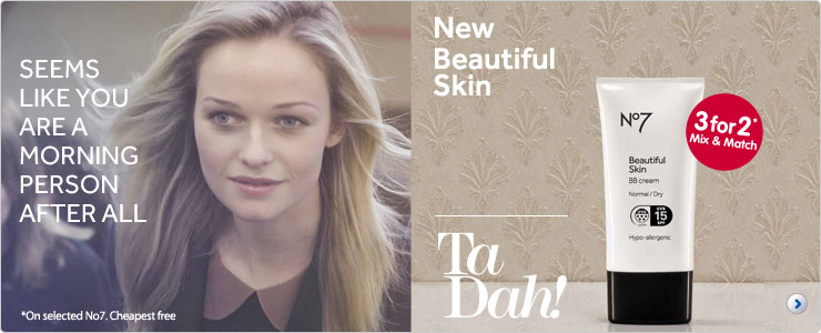 New Number 7 Beautiful Skin.  Exclusively at Boots